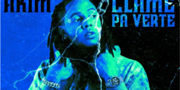 ‘LLAMÉ PA VERTE’ DEL ARTISTA PANAMEÑO AKIM ES TODO UN ÉXITO EN LAS PLATAFORMAS DIGITALES