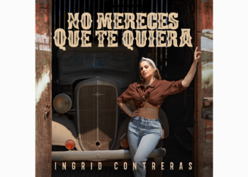 INGRID CONTRERAS LE CANTA AL EMPODERAMIENTO FEMENINO EN ‘NO MERECES QUE TE QUIERA’