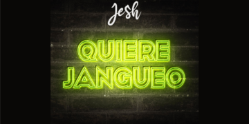 JESH REVOLUCIONA EN LA DISCOTECA CON ‘QUIERE JANGUEO’