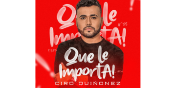 ‘QUE LE IMPORTA!’ EL TEMA DE CIRO QUIÑONEZ QUE LE CANTA A LAS CRÍTICAS