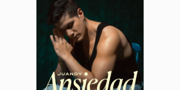 ‘ANSIEDAD’ EL NUEVO SENCILLO DE JUANDY EN HONOR A LA TRANQUILIDAD Y SALUD MENTAL