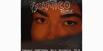 ‘FANÁTICO REMIX’ TENDENCIA EN PLATAFORMAS DIGITALES Y UNA DE LAS FAVORITAS MÁS ESPERADAS CON GRANDES LA MÚSICA