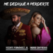 INGRID CONTRERAS Y VICENTE FERNÁNDEZ JR SORPRENDEN CON NUEVA VERSIÓN DE ‘ME DEDIQUÉ A PERDERTE’