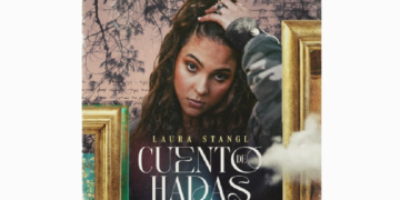 LAURA STANGL LANZA SU NUEVO SENCILLO ‘CUENTO DE HADAS’