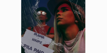 ‘PILA PALO’ EL NUEVO SENCILLO DE IRANIA JUNTO A LOUPZ